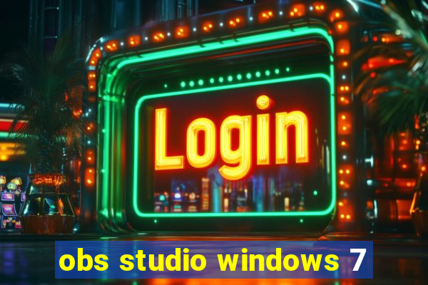 obs studio windows 7